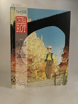 Bild des Verkufers fr China Rot Band 1: Die Stadt des Drachen zum Verkauf von ANTIQUARIAT Franke BRUDDENBOOKS