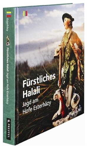 Bild des Verkufers fr Frstliches Halali - Jagd am Hofe Esterhzy zum Verkauf von primatexxt Buchversand