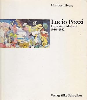 Lucio Pozzi: Figurative Malerei 1980 - 1982