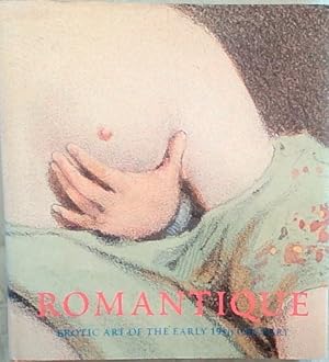 Seller image for Romantique: Erotic Art of the Early 19th Century for sale by Chapter 1