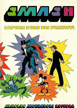 SMASH L'epoca d oro dei fumetti