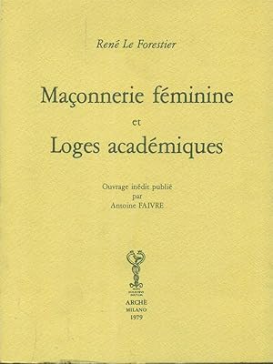 Bild des Verkufers fr Maconnerie feminine et Loges academiques zum Verkauf von Librodifaccia