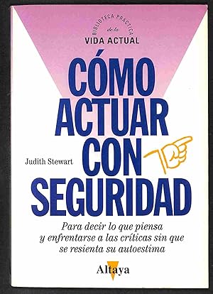 Seller image for Cmo actuar con seguridad for sale by Els llibres de la Vallrovira