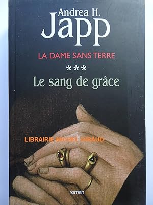 La Dame sans terre 3 Le sang de grâce