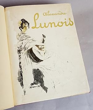 Image du vendeur pour Alexandre Lunois. Peintre, graveur et lithographe. mis en vente par La Basse Fontaine