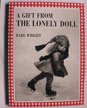 Bild des Verkufers fr A Gift From The Lonely Doll zum Verkauf von Antiquariat UPP