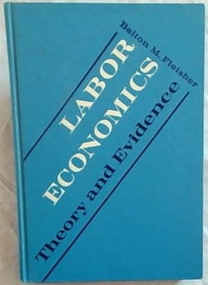 Image du vendeur pour Labor Economics: Theory and Evidence mis en vente par Chapter 1