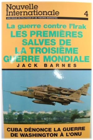 Seller image for La Guerre Contre l'Irak: Les Premieres Salves de la Troisieme Guerre Mondiale (Nouvelle Internationale 4) for sale by PsychoBabel & Skoob Books