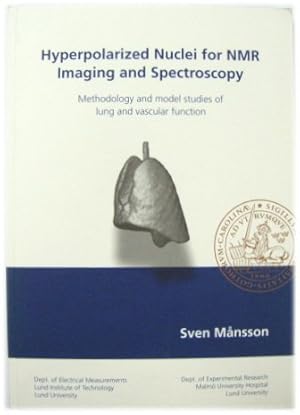 Hyperpolarized Nuclei for NMR Imaging and Spectroscopy: Methodology and Model Studies of Lung and...