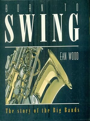 Seller image for Born to Swing for sale by Librodifaccia