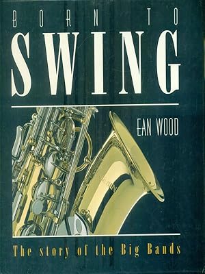 Imagen del vendedor de Born to Swing a la venta por Librodifaccia