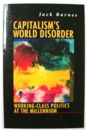 Imagen del vendedor de Capitalism's World Disorder: Working Class Politics at the Millennium a la venta por PsychoBabel & Skoob Books