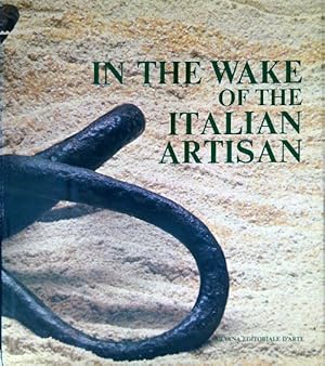 Bild des Verkufers fr In the Wake of Italian Artisan zum Verkauf von Librodifaccia