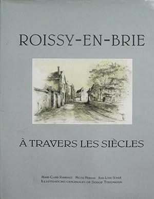 Roissy en Brie à travers les siècles