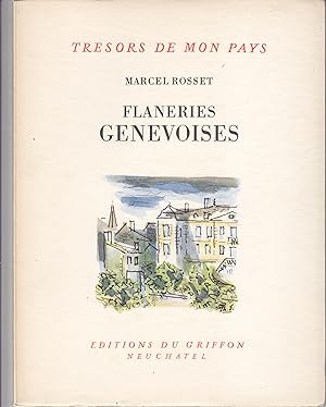 Trésors de mon pays no 56: Flaneries Genevoises