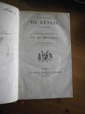 La Comtesse de Genlis en miniature ou abrégé critique de ses mémoires.