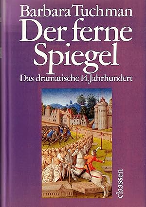 Bild des Verkufers fr Der ferne Spiegel. Das dramatische 14. Jahrhundert zum Verkauf von Paderbuch e.Kfm. Inh. Ralf R. Eichmann