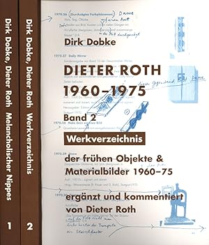 Imagen del vendedor de Dieter Roth 1960-1975. 2 Bnde (komplett). Band 1: Melancholischer Nippes. Ergnzt und kommentiert von Dieter Roth. Band 2: Werkverzeichnis der frhen Objekte & Materialbilder 1960-75. Ergnzt und kommentiert von Dieter Roth. a la venta por Antiquariat Lenzen