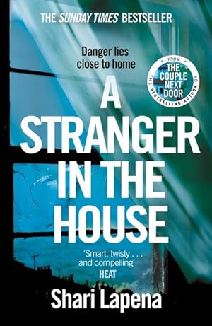Seller image for A Stranger in the House: From the author of THE COUPLE NEXT DOOR for sale by AHA-BUCH