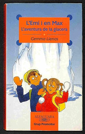 Imagen del vendedor de L'Emi i en Max. L'aventura de la glacera a la venta por Els llibres de la Vallrovira