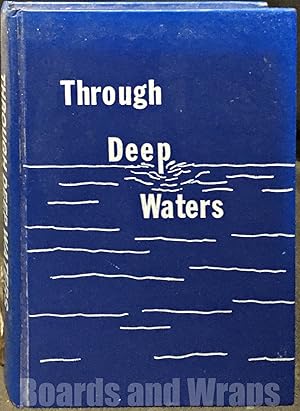 Imagen del vendedor de Through Deep Waters a la venta por Boards & Wraps