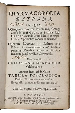 Seller image for Pharmacopoeia Bateana, in qua octingenta circiter pharmaca, plerque omnia  Praxi Georgii Batei London, Samuel Smith, 1688. 8vo. Contemporary vellum. for sale by ASHER Rare Books