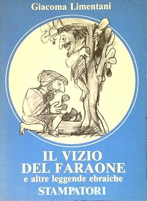 Immagine del venditore per Il vizio del Faraone e altre leggende ebraiche venduto da Librodifaccia