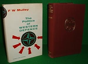 THE POLITICS OF WESTERN DEFENCE , SIGNED COPY