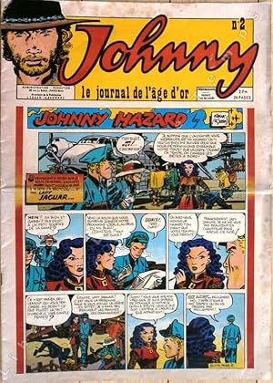 Imagen del vendedor de JOHNNY - N 2 - Avril 1970 [Johnny Hazard (Frank Robbins) / Alley Oop (V.T. Hamlin) / Hud le spcialiste (Jij, Philipp) / La petite Annie (Darrell McClure) / Le Roi de la prairie (Fran Striker) / Archie Pott (T.K. Ryan) / Le pre Lacloche (C.D. Russell) / L'Agent Secret X 9 (Al Williamson, Archie Goodwin) / Red Barry (Will Gould) / Brick Bradford (William Ritt, Clarence Gray) / Prince Vaillant (Harold R. Foster) / Raoul et Gaston (Lyman Young, Tom Massey) / Terres Jumelles (Oskar Lebeck) / Grald Norton (Ken Bald, Jerry Brondfield) / Smokey Tover (Bill Holman) / Le Tour du Monde (R.J. Scott) / Spooky (Fenwick Flooky, Rigobert) / Sortilges (J. Mersant, J. Tosan) / Le Fantme du Bengale (Lee Falk)]. a la venta por Jean-Paul TIVILLIER