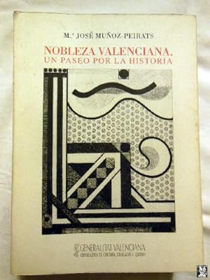 NOBLEZA VALENCIANA. UN PASEO POR LA HISTORIA