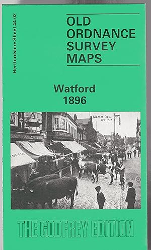 Watford 1896: Hertfordshire Sheet 44.02 (Old O.S. Maps of Hertfordshire)