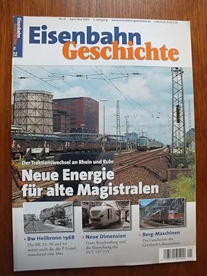 Imagen del vendedor de Eisenbahn Geschichte Nr. 21 April/Mai 2007. a la venta por Antiquariat Sasserath