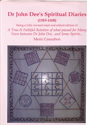 Dr John Dee's Spiritual Diary (1583-1608)