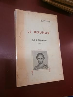 Le bounur (le bonheur). Sounets en lhenga d'oc Imaches biradi en frances Imaches de René Gaston (...