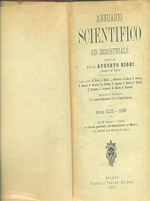 Bild des Verkufers fr Annuario scientifico ed industriale Anno XLIII - 1906 zum Verkauf von Librodifaccia