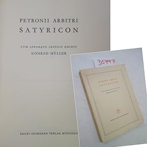 Petronii Arbitri Satyricon. Cum apparatu critico edidit Konrad Müller
