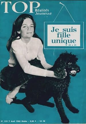 Seller image for Top r?alit?s jeunesse n?229 : Je suis fille unique - Collectif for sale by Book Hmisphres