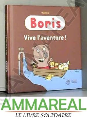 Bild des Verkufers fr Boris : Vive l'aventure ! zum Verkauf von Ammareal