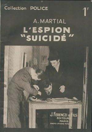 Image du vendeur pour L'espion suicid? - Alain Martial mis en vente par Book Hmisphres