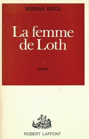 Seller image for La femme de Loth - Monique Bosco for sale by Book Hmisphres