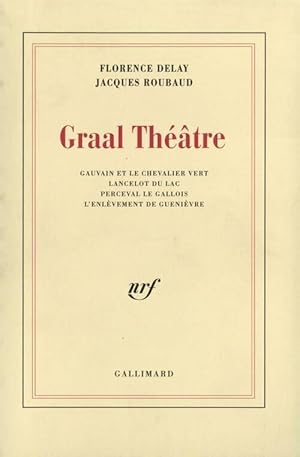 Graal théâtre - Florence Delay