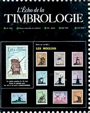 L' cho de la timbrologie n 1499 : Les moulins - Collectif
