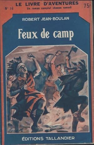 Seller image for Feux de camp - Robert Jean-Boulan for sale by Book Hmisphres