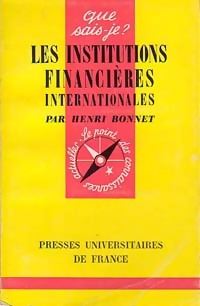 Seller image for Les institutions financi?res internationales - Henri Bonnet for sale by Book Hmisphres