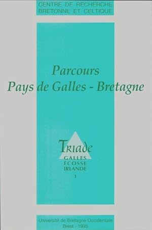 Triade n?1 : Parcours pays de Galles, Bretagne - Collectif