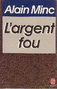 Seller image for L'argent fou - Alain Minc for sale by Book Hmisphres