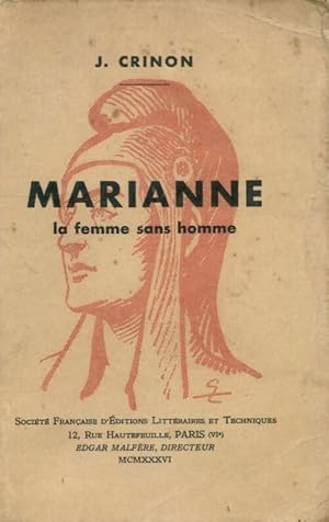 Seller image for Marianne. La femme sans homme - J. Crinon for sale by Book Hmisphres