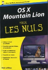 Mac Os X Mountain Lion pour les nuls - Bob Levitus