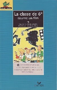 Seller image for La classe de 6e tourne un film - H?l?ne K?rillis for sale by Book Hmisphres