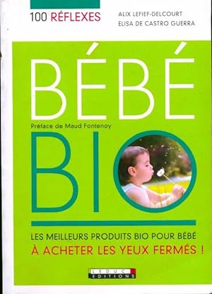 Bébé bio - Alix Lefief-Delcourt